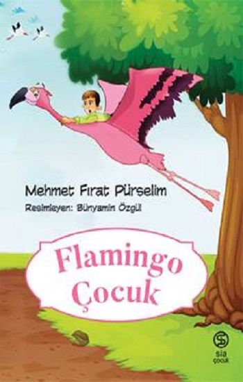 Flamingo Çocuk - Sia Kitap Kitap