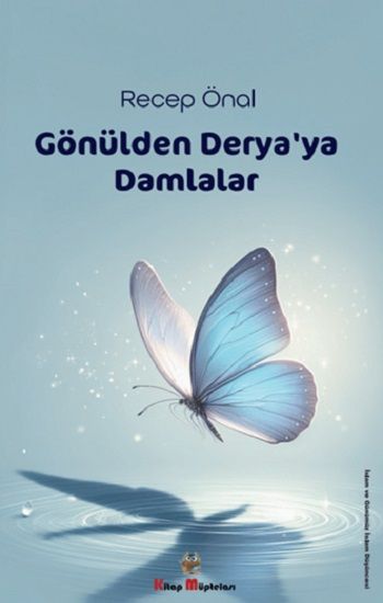 Gönülden Derya'ya Damlalar - Kitap Müptelası Yayınları Kitap