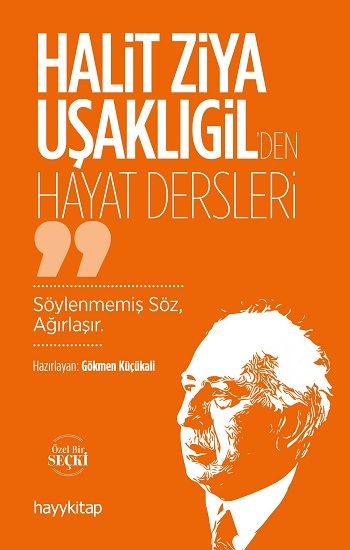 Halit Ziya Uşaklıgil’den Hayat Dersleri - Hayykitap Kitap