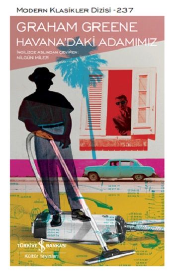 Havana’daki Adamımız (Ciltli) - İş Bankası Kültür Yayınları Kitap