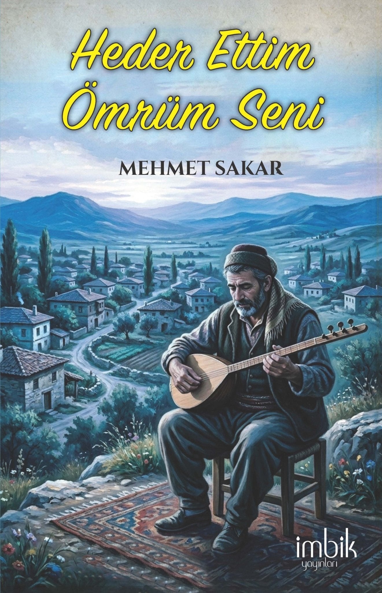 Heder Ettim Ömrüm Seni - İmbik Yayınları Kitap