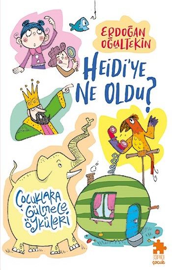 Heidi’ye Ne Oldu? - Eksik Parça Yayınları Kitap