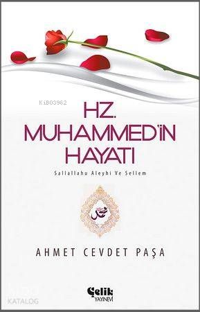 Hz. Muhammed (s.a.v.)'in Hayatı - Çelik Yayınevi Kitap