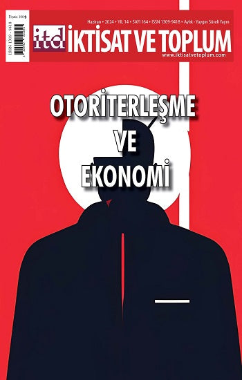 İktisat ve Toplum Dergisi 164. Sayı Otoriterleşme ve Ekonomi