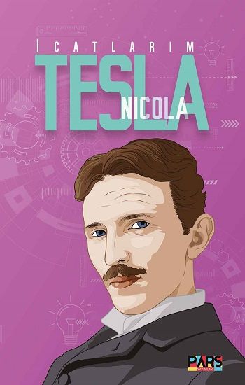 İcatlarım & Nikola Tesla - Pars Yayınları Kitap