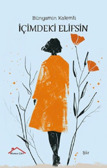 İçimdeki Elifsin - Kırmızı Çatı Yayınları Kitap