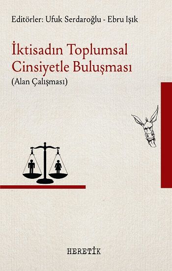 İktisadın Toplumsal Cinsiyetle Buluşması - Heretik Yayıncılık Kitap
