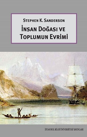 İnsan Doğası ve Toplumun Evrimi - İstanbul Bilgi Üniversitesi Yayınları Kitap