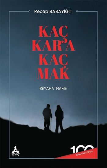 Kaç Kar'a Kaç Mak (Seyahatname) - Sonçağ -Akademik Kitaplar Kitap
