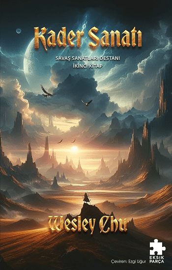 Kader Sanatı - Savaş Sanatları Destanı İkinci Kitap - Eksik Parça Yayınları Kitap