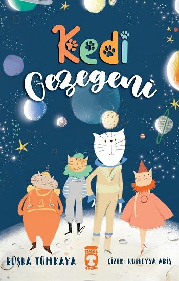 Kedi Gezegeni - Timaş Çocuk Kitap