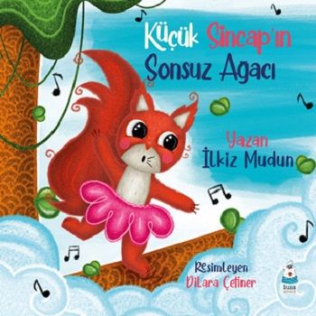 Küçük Sincap’ın Sonsuz Ağacı - Luna Çocuk Yayınları Kitap