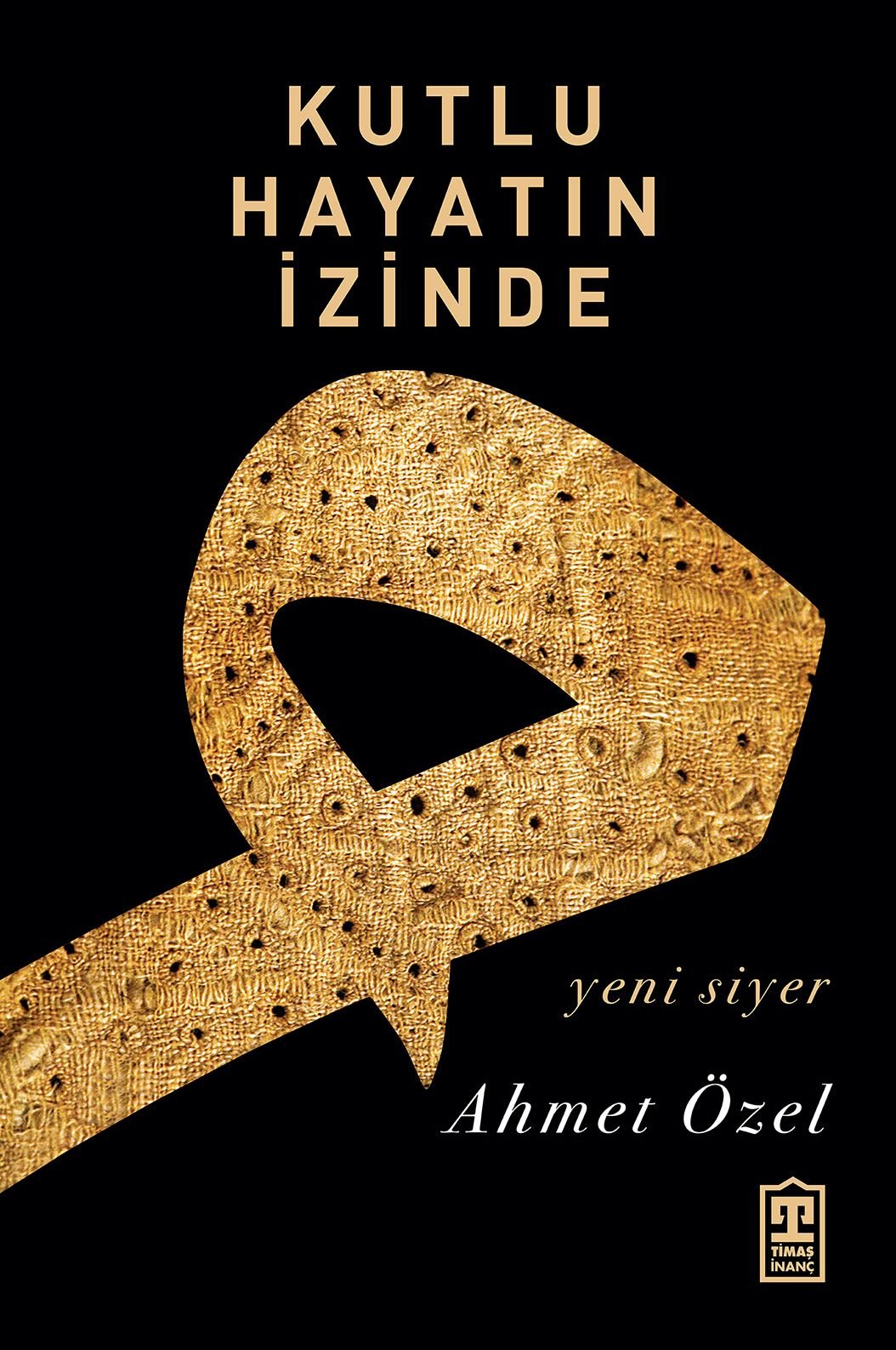 Kutlu Hayatın İzinde - Timaş Yayınları Kitap