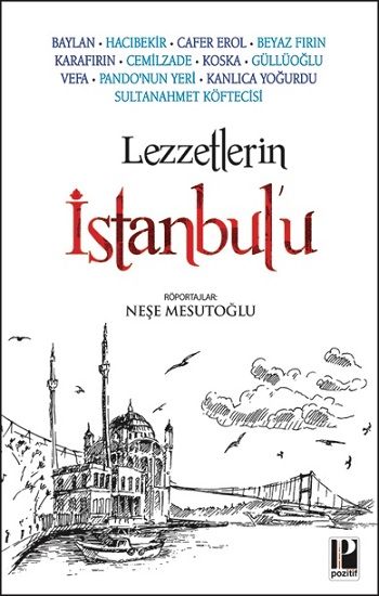 Lezzetlerin İstanbul’u - Pozitif Yayınları Kitap