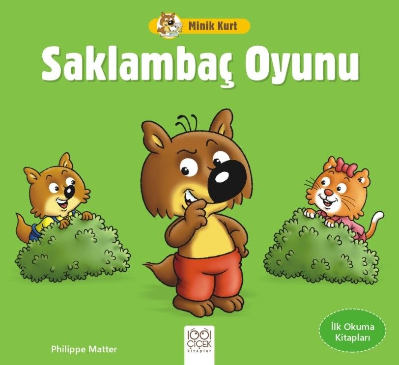 Minik Kurt Saklambaç Oyunu – İlk Okuma Kitapları - 1001 Çiçek Kitaplar Kitap