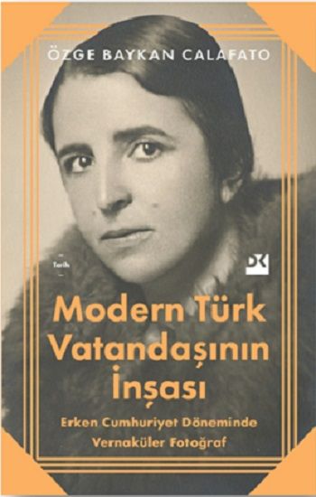 Modern Türk Vatandaşının İnşası - Doğan Kitap Kitap