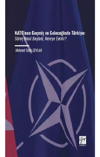 NATO’nun Geçmiş Ve Geleceğinde Türkiye