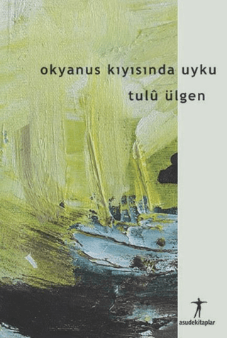 Okyanus Kıyısında Uyku - Asude Kitaplar Kitap