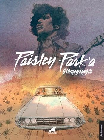 Paisley Park'a Gitmeyeceğiz – Prince - Kara Karga Yayınları Kitap