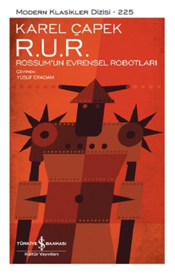 R. U. R. – Rossum’un Evrensel Robotları (Ciltli) - İş Bankası Kültür Yayınları Kitap
