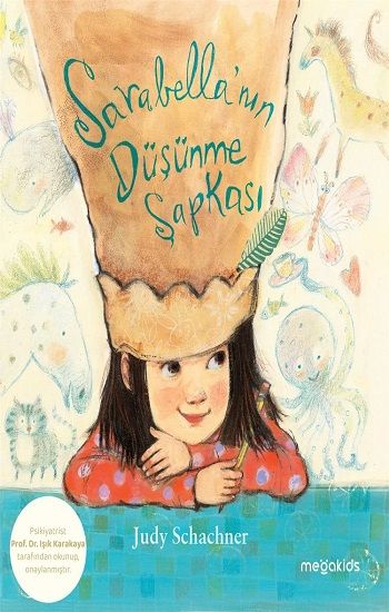 Sarabella'nın Düşünme Şapkası - Megakids Yayıncılık Kitap