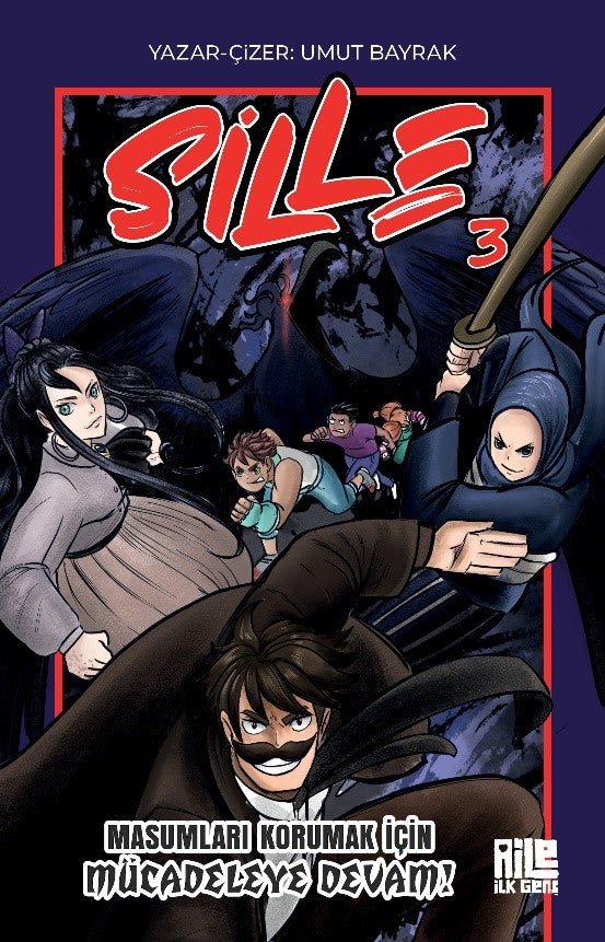 Sille-3 / Masumları Korumak İçin Mücadeleye Devam – Umut Bayrak – Aile Yayınları – kitap kapağı