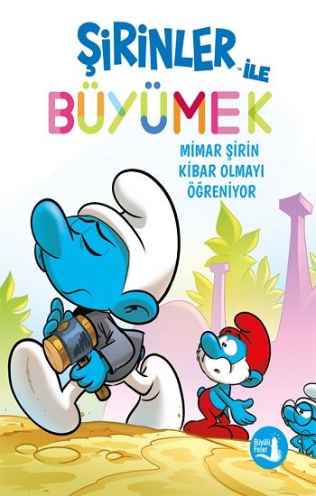 Şirinler İle Büyümek - 11 Mimar Şirin Kibar Olmayı Öğreniyor - Büyülü Fener Yayınları Kitap