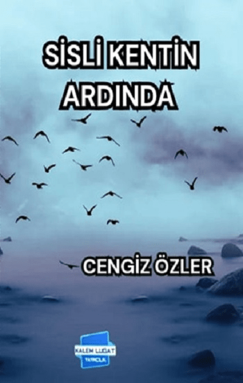 Sisli Kentin Ardında - Kalem Lügat Yayıncılık Kitap