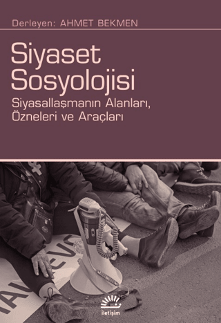 Siyaset Sosyolojisi - İletişim Yayınları Kitap