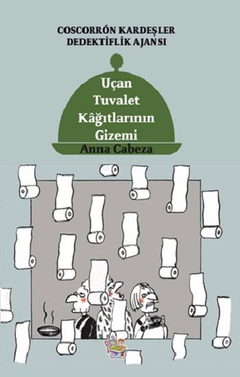 Uçan Tuvalet Kâğıtlarının Gizemi - Coscorron Kardeşler Dediktiflik Ajansı - Parmak Çocuk Yayınları Kitap