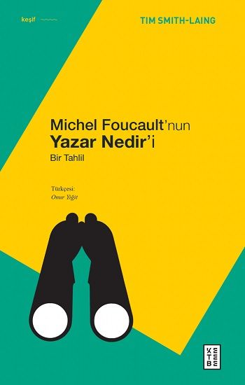 Michel Foucault’nun Yazar Nedir’i - Ketebe Yayınları Kitap