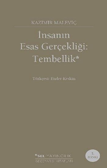 İnsanın Esas Gerçekliği: Tembellik - Sel Yayıncılık Kitap