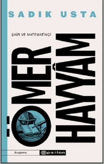Şair ve Matematikçi Ömer Hayyam - Epsilon Yayınları Kitap