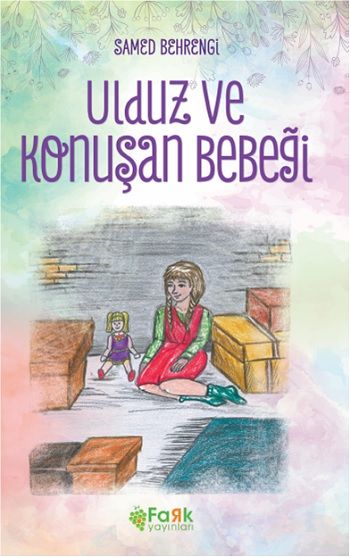 Ulduz ve Konuşan Bebeği - Fark Yayınları Kitap