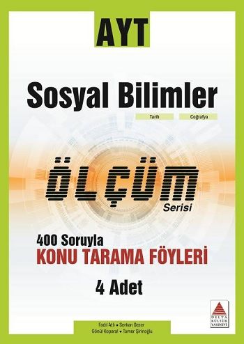 AYT Sosyal Bilimler Ölçüm Serisi 400 Soruyla Konu Tarama Föyleri - Delta Kültür Yayınevi Kitap