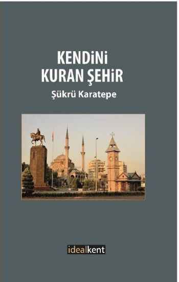 Kendini Kuran Şehir - İdealKent Yayınları Kitap
