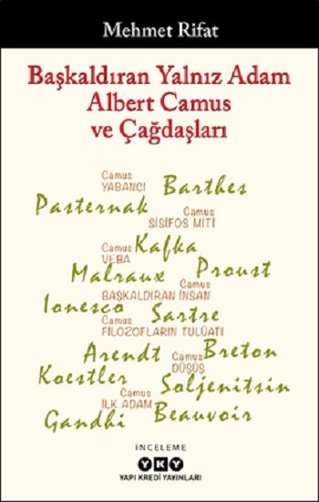 Başkaldıran Yalnız Adam Albert Camus ve Çağdaşları - Yapı Kredi Yayınları Kitap