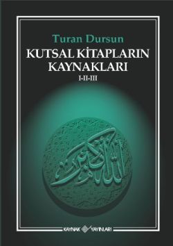 Kutsal Kitapların Kaynakları 1-2-3 - Kaynak Yayınları Kitap
