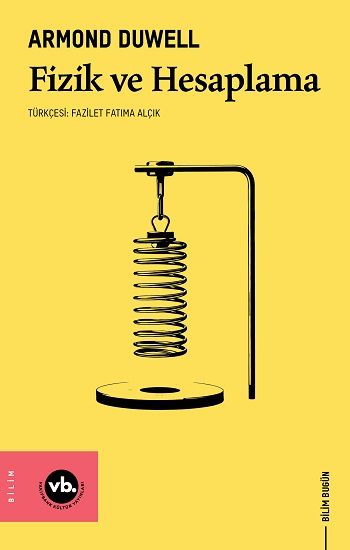 Fizik ve Hesaplama - Vakıfbank Kültür Yayınları Kitap