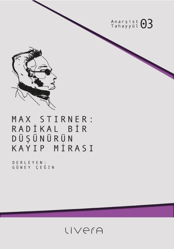 Max Stirner: Radikal Bir Düşünürün Kayıp Mirası - Livera Yayınevi Kitap