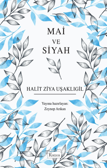 Mai ve Siyah (Bez Ciltli) - Koridor Yayıncılık Kitap