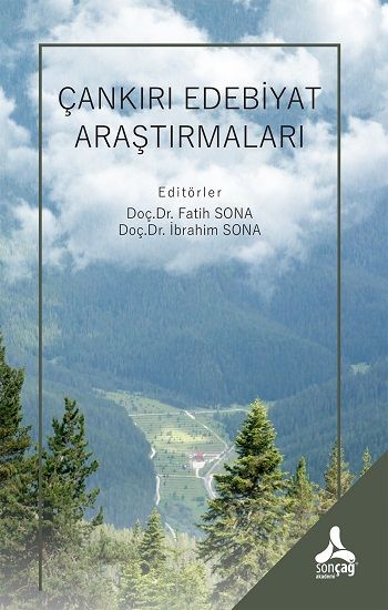 Çankırı Edebiyat Araştırmaları - Sonçağ -Akademik Kitaplar Kitap