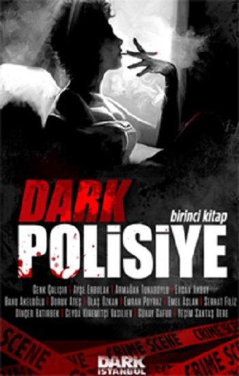 Dark Polisiye - Birinci Kitap - Dark İstanbul Yayınları Kitap