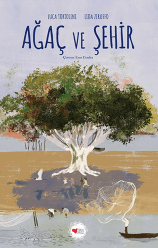 Ağaç ve Şehir (Ciltli) - Can Çocuk Yayınları Kitap
