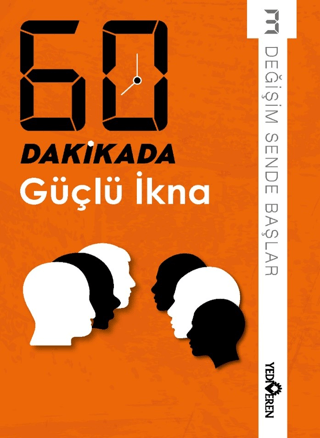 60 Dakikada Güçlü İkna - Yediveren Yayınları Kitap
