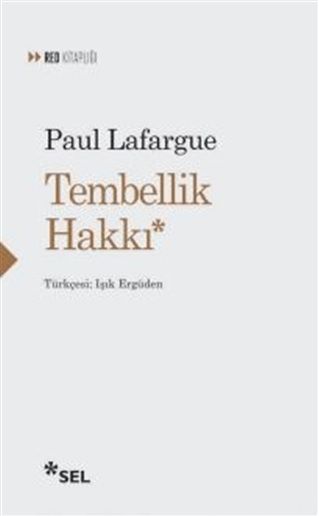 Tembellik Hakkı - Sel Yayıncılık Kitap