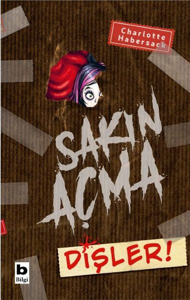 Sakın Açma Dişler! - Bilgi Yayınevi Kitap