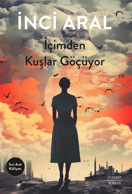 İçimden Kuşlar Göçüyor - Everest Yayınları Kitap