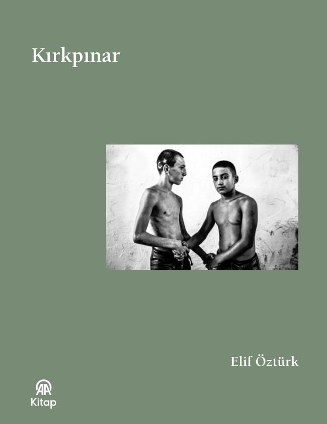 Kırkpınar (Ciltli) - Anadolu Ajansı Yayınevi Kitap