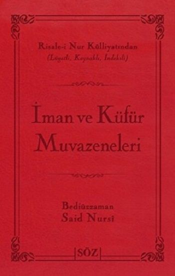 İman ve Küfür Muvazeneleri (Ciltli) - Söz Basım Yayın Kitap